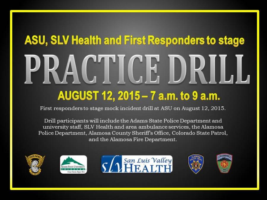 The Adams State University campus will be the site of a mock incident drill Wednesday morning, August 12, from approximately 7 to 9 a.m.